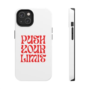 Bold Motivational Phone Case - Push Your Limit, Custom Tough Cases, Inspirational Gift, Unique Smartphone Accessories, Modern Style