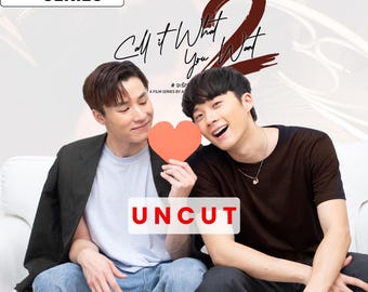 Call It What You Want seizoen 2 Uncut Thai Boys Love Drama (digitale download)