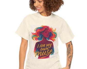 I AM MY OWN Muse T-Shirt - Empowering Artist Heavy Cotton Tee