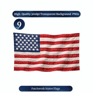 May include: A digitally created American flag with red and white stripes and a blue field of white stars. The flag has a distressed, vintage look. The text "High-Quality 300dpi Transparent Background PNGs" and "Patchwork States Flags" are included.