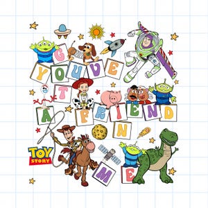 Puede incluir: Un gr&aacute;fico colorido con personajes de la pel&iacute;cula Toy Story. La imagen incluye a Woody, Buzz Lightyear, Jessie y otros personajes, junto con la frase "YOU'VE GOT A FRIEND IN ME" escrita en bloques de letras. Estrellas y otros elementos completan el dise&ntilde;o.