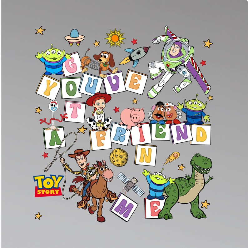 Puede incluir: Ilustraci&oacute;n colorida con personajes de Toy Story, incluyendo a Woody, Buzz Lightyear y los peque&ntilde;os hombres verdes. La frase "You've Got a Friend in Me" est&aacute; escrita con bloques de letras, rodeada de estrellas y elementos espaciales.
