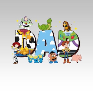 May include: A graphic featuring the word "DAD" with characters from the Toy Story movie. The letters are decorated with images of Woody, Buzz Lightyear, and other characters. The background is a light gray.