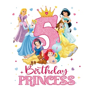May include: A colorful graphic featuring several Disney princesses, a large pink number 5, and the words "Birthday Princess" in pink script. The princesses are in their iconic gowns, with a gold crown at the top.