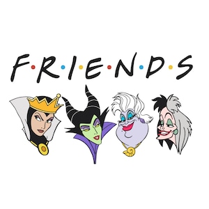 May include: A white graphic featuring the word "FRIENDS" in the style of the TV show logo, with the letters in different colors. Below the text are illustrations of four Disney villains: The Evil Queen, Maleficent, Ursula, and Cruella.