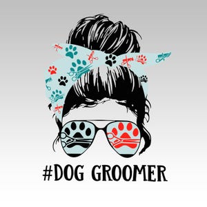 May include: A graphic illustration of a person with black hair in a messy bun, wearing sunglasses with paw prints and scissors. A light blue bandana with paw prints and scissors is tied around the head. The text "#DOG GROOMER" is at the bottom.