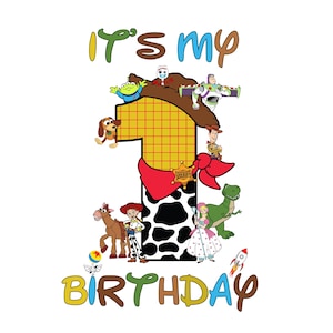 Puede incluir: Un gráfico colorido con personajes de la película Toy Story. El número uno es el foco central, con un lazo rojo y un patrón de vaca en blanco y negro. Las palabras "It's my birthday" están escritas en varios colores.