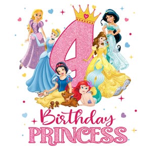 May include: A colorful graphic featuring several Disney princesses, a large pink number 4 with a gold crown, and the text "Birthday Princess" in pink glitter. The princesses are in various gowns and poses, with a white background.
