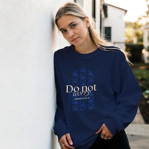 Felpa "Non preoccuparti" | Delicato motivo floreale | Maglione cristiano | Unisex S–5XL | Regalo incoraggiante