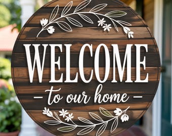 Welcome to Our Home Door Hanger SVG, Rustic Floral Round Sign Laser Cut File