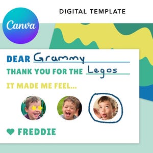 May include: Digital template with the Canva logo. The card reads "DEAR Grammy, THANK YOU FOR THE Legos, IT MADE ME FEEL..." with three photos of a child and the name "FREDDIE". The background has blue, green, and yellow shapes.