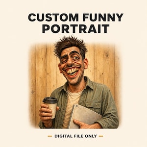 May include: A digital illustration of a person with messy hair and a wide, exaggerated grin, wearing a green button-down shirt over a light t-shirt. The person holds a coffee cup and a notebook. Text reads: CUSTOM FUNNY PORTRAIT and DIGITAL FILE ONLY.