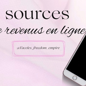Peut inclure: Un smartphone blanc à écran noir est posé sur un fond rose. L'image présente le texte en français : "5 sources de revenus en ligne" (5 sources de revenus en ligne), et le compte Instagram @Facecles_freedom_empire.