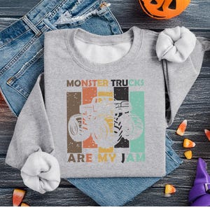 Monster Trucks Are My Jam, Retro Monster Truck Sweatshirt Vintage Oversized Graphic Pullover for Truck Fans Monster Jam Fan Truck Racing Tee