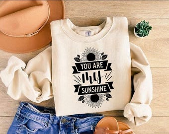 You Are My Sunshine Shirt, Cute Sunflower T-Shirt, Positive Quote Tee, Happy Graphic Top, Casual Summer Outfit, Uplifting Gift Shirt