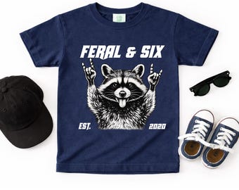 Custom 6th Birthday Shirt, Feral and Six Tee with Personalized Year Girl Boy, Comfort Colors® Boy Tshirt