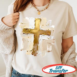 Oil Brushstroke Cross DTF Transfer: Ready To Press, Messy Paint, Faux Glitter Bible Verse, Hand Painted Style, Faith, Gold Jesus, Faith