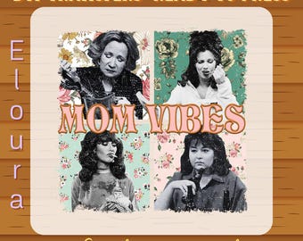 Mom Vibes Retro DTF Transfer: Ready To Press, Funny Mom Aesthetic, Vintage Grunge Floral Design, Mothers Day