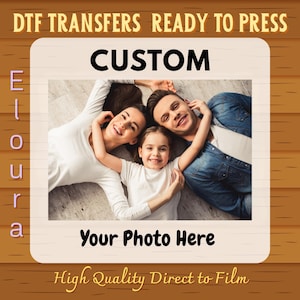 Custom Photo DTF Transfer: Ready To Press, Personalized Photo, Personalization Ready DTF, Make Your Own Heat Press, Custom Picture Dtf, DIY