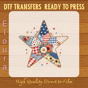 May include: A DTF transfer ready to press featuring a five-pointed star with a patchwork design of red, white, and blue patterns, including stars, stripes, gingham, and floral motifs, accented with a central cluster of daisies and sunflowers.