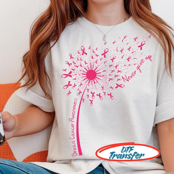 Dandelion Breast Cancer DTF Transfer, Never Giver Up Ready To Press, Breast Cancer Awareness, In October We Wear Pink, Pink Bow Ribbon