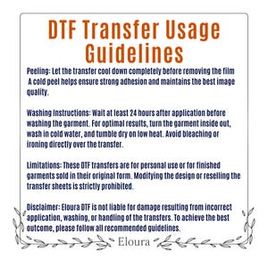 May include: White background with DTF Transfer Usage Guidelines in orange text. Instructions include peeling, washing, and limitations for DTF transfers. The Eloura logo is at the bottom.