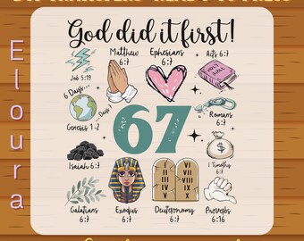 Christian 6 7 Meme DTF Transfer, Ready To Press, God Did It First Shirt Design, 6 7 Is What God Completes, Jesus, Funny 6 7 Meme