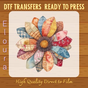 Peut inclure: Un motif floral coloré pour transferts DTF, prêt à presser. La fleur présente des pétales patchwork aux motifs et couleurs variés, dont le bleu, l'orange, le rouge et le jaune. Le texte "DTF TRANSFERS READY TO PRESS" et "High Quality Direct to Film" sont affichés.