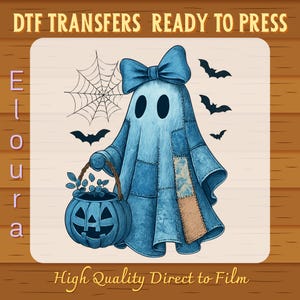 May include: A blue ghost character with a bow, holding a pumpkin basket, surrounded by bats and a spiderweb. The image includes the text "DTF TRANSFERS READY TO PRESS", "Eloura", and "High Quality Direct to Film".