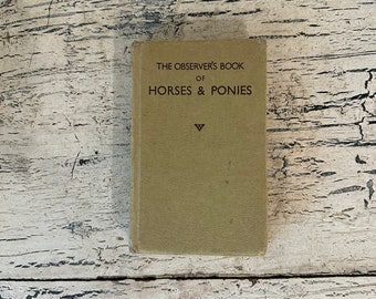 The Observer's Book of Horses and Ponies - Vintage Horse Book - Pocket Sized.