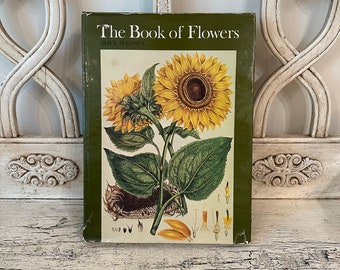 The Book of Flowers: Four Centuries of Flower Illustration - Beautiful Flower Art Book - 1974