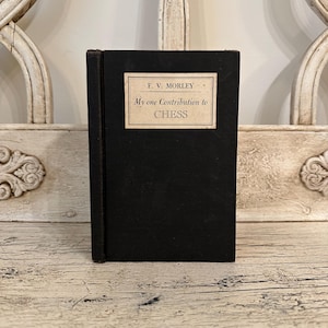 My One Contribution to Chess - 1945 -  Rustic, Lightly Tattered Chess Book