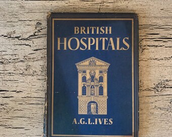 Britain in Pictures: British Hospitals - 1942 - Beautiful Colored Plates and illustrations