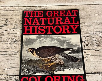 Vintage, Adult Coloring Book: The Great Natural History Coloring Book - 1981 - Gorgeous Black and White Images for Coloring, Framing