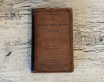 Antique School Book - Swan's Second Reader, 1855 - Rustic Tattered Reading Book