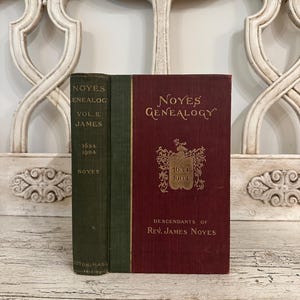 Noyes Genealogy - 1904 - Antique Genealogy Book of the Noyes Family - 1634-1904