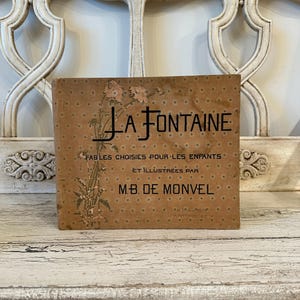 Antique French Children&#39;s Book - The Fountain: Selected Fables for Children - La Fontaine - Great Illustrations for Framing or Art