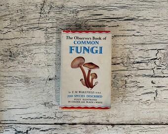 The Observer's Book of Common Fungi, 1964 - Lightly Tattered and Distressed