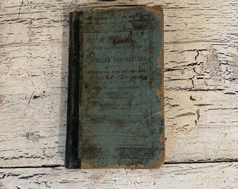 Antique School Book - Webster's Elementary Spelling Book, 1845 - Rustic, Tattered Reading Book