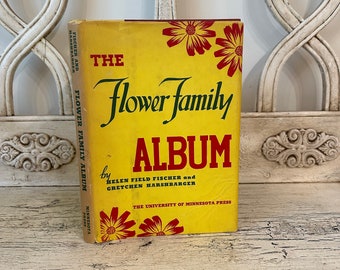 Vintage Flower Book - The Flower Family Album - 1941