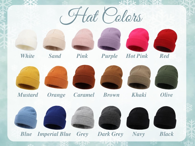 May include: A display of beanie hats in various colors, including white, sand, pink, purple, hot pink, and red. Additional colors are mustard, orange, caramel, brown, khaki, olive, blue, imperial blue, grey, dark grey, navy, and black. The text "Hat Colors" is at the top.