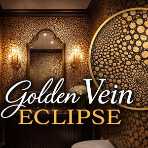 May include: Interior design featuring a wall with a gold and black pattern, a mirror, and sconces. The text "Golden Vein ECLIPSE" is displayed in a decorative font. A close-up shows the gold and black pattern.