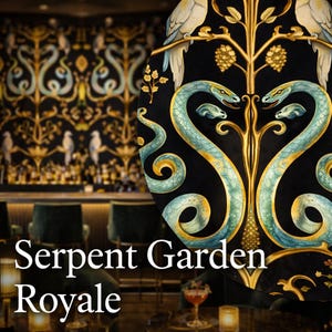 May include: A black decorative panel with a gold and teal serpent design. The panel features the text "Serpent Garden Royale". The background shows a bar with green chairs and a patterned wall.