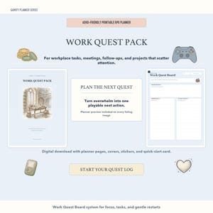 May include: A digital download graphic with the text "WORK QUEST PACK" and "ADHD-FRIENDLY PRINTABLE RPG PLANNER". The image includes a planner, a game controller, and a retro handheld game console. The planner is designed for workplace tasks and projects.
