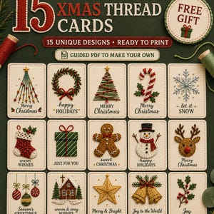 May include: A set of 15 printable hand embroidery thread cards featuring Christmas designs like trees, wreaths, snowflakes, and gingerbread men. Each card includes festive text and embroidery patterns on a cream background with a dark green backdrop.