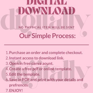 May include: A pink digital download graphic with the words "DIGITAL DOWNLOAD" in a stylized font. The text "NO PHYSICAL ITEM WILL BE SENT" is below. Instructions for the process are listed below, ending with "ENJOY!" at the bottom.