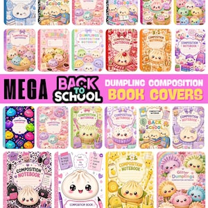 May include: A collection of twenty-four digital composition notebook covers featuring kawaii-style dumpling characters in various pastel colors, surrounded by school supplies, rainbows, and stars, with text labels including Composition Notebook.