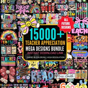 Pode incluir: Um pacote de design digital vibrante para professores, com mais de 15.000 designs. A imagem mostra gráficos coloridos, texto e ilustrações relacionados ao ensino, apreço e temas escolares. Inclui o texto "Teacher Appreciation Mega Designs Bundle".