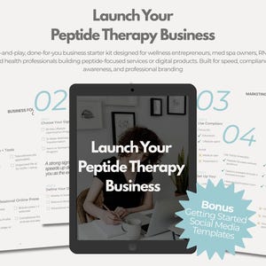 May include: Promotional image for a peptide therapy business starter kit. A tablet displays "Launch Your Peptide Therapy Business", with a person working on a laptop. Checklists and a bonus social media template are also visible, promoting the business.