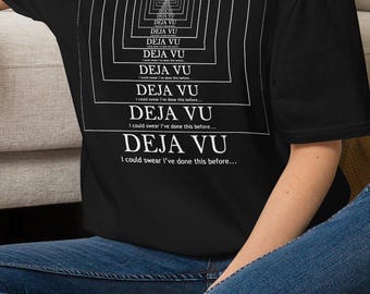 Deja Vu Graphic Tee | Minimalist Typography, Existential Philosophy Shirt